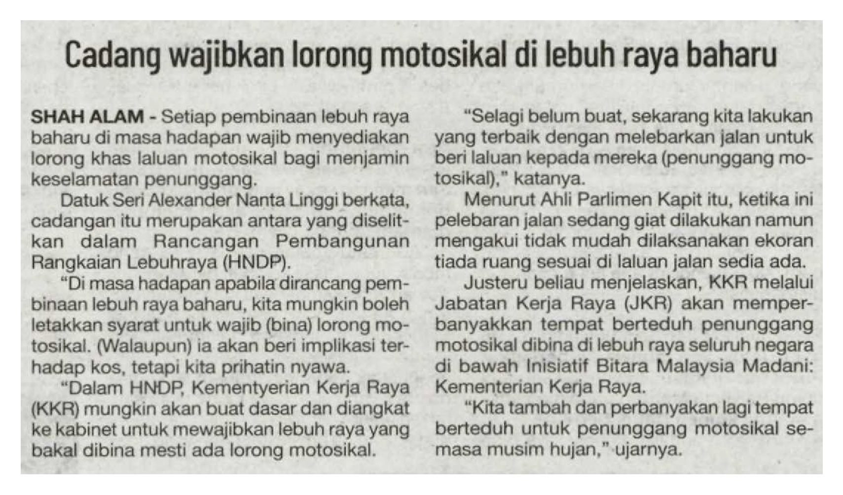 29 Nov 2023, Shah Alam, Selangor – Cadang wajibkan lorong motosikal di lebuh raya baharu (Sinar Harian)